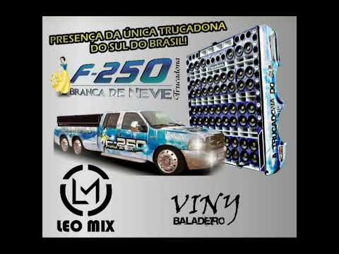 CD F250 BRANCA DE NEVE TRUCADONA DO SUL DJ LÉO MIX 2016