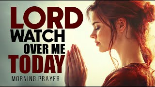 Start Today by Asking and Receiving God’s Promises For Every Need! Morning Prayer & Devotional