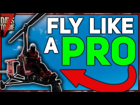 How To Fly The Gyrocopter...Properly | Quick Tips & Tricks | 7 Days To Die Alpha 20