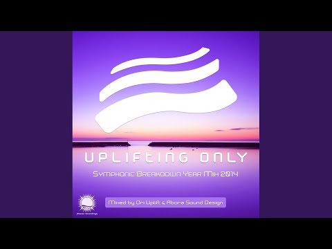 Uplifting Only - Symphonic Breakdown Year Mix 2014 (Continuous Mix Pt. 2)