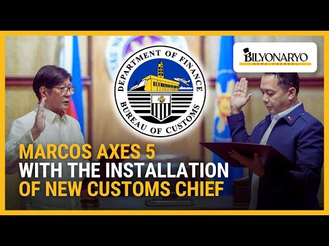 Marcos axes 5 with the installation of new Customs chief | Business 360