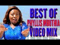 BEST OF PHYLLIS MBUTHIA 2025 VIDEO MIXTAPE NIUNJIKITE WEGA NIATIA UTANGIKA MUHEANI GUTANATUKA