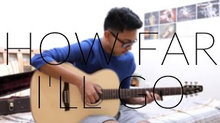 How Far I'll Go (From Moana) - Auli'i Cravalho - Fingerstyle Guitar · With Tabs