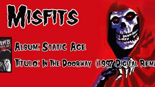 Misfits - In The Doorway (1997 Digital Remaster)