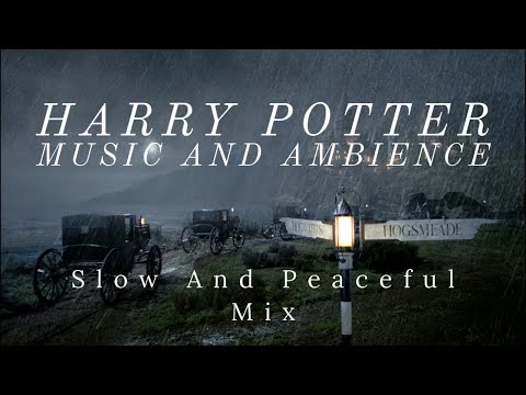 ⚡ Harry Potter Music And Ambience - Slow and Peaceful - For Relaxing - Studying - Shifting!