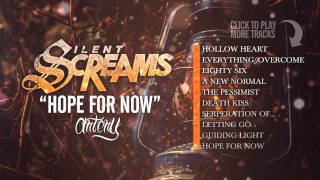 Silent Screams - Hope For Now