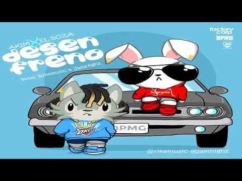 Akim ft. Boza- Desenfreno (Audio)