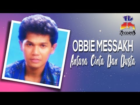 Obbie Messakh - Antara Cinta Dan Dusta