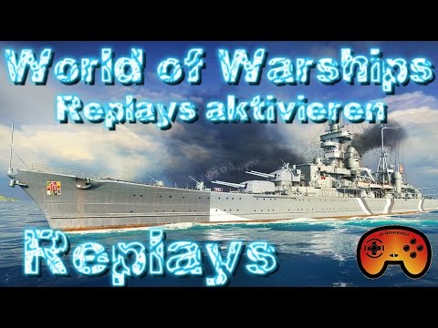 Replays aufnehmen - World of Warships - Replays aktivieren - Replay Guide World of Warships