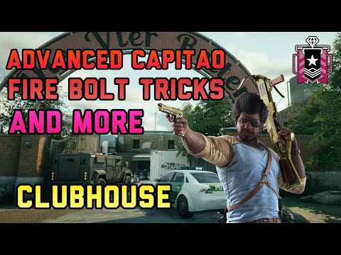 Advanced Capitao Fire Bolt Tricks & More on Clubhouse! | Rainbow Six Siege Tips & Tricks