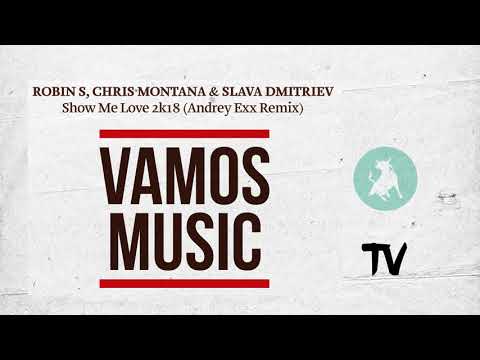 Robin S, Chris Montana & Slava Dmitriev - Show Me Love 2k18 (Andrey Exx Remix)