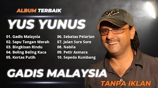 Download lagu Yus Yunus Full Album Terbaik 🎵 Gadis Malaysia – Lagu Dangdut Lawas Terpopuler Sepanjang Masa mp3 Download lagu Yus Yunus Full Album Terbaik 🎵 Gadis Malaysia – Lagu Dangdut Lawas Terpopuler Sepanjang Masa mp3