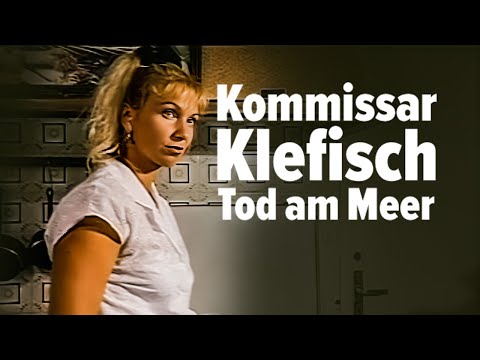 Kommissar Klefisch – Tod am Meer (Deutscher TV KRIMI FILM, ganzer Film Deutsch, Krimifilme, Drama)
