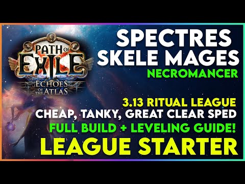 Spectres / Skeleton Mages League Starter - Full Build Guide for 3.13 Ritual League
