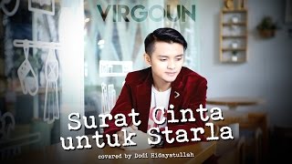 Download lagu Surat Cinta Untuk Starla - Virgoun (Covered by Dodi Hidayatullah) mp3