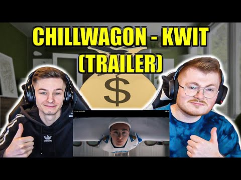 NOT BAD AT ALL? CHILLWAGON - KWIT (TRAILER) - ENGLISH AND POLISH REACTION