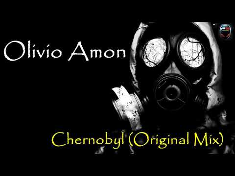 Olivio Amon - Chernobyl (Original Mix)