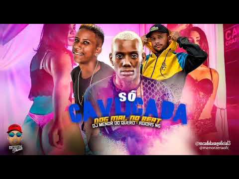 MC ADIDAS NG, DJ MENOR DO QUERO Feat MC GW SO CAVUCADA - REMIX BREGA FUNK