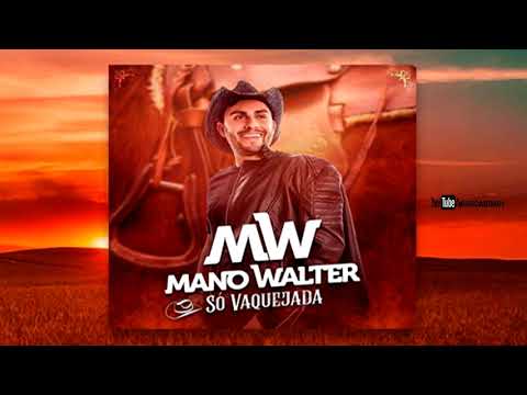 A Vaqueirinha Maltrata - Mano Walter