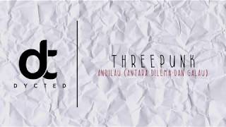 Download lagu Threepunk - Andilau (Video Lyric) | Accoustic mp3