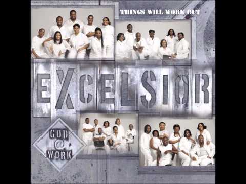 Excelsior - Things Will Work Out