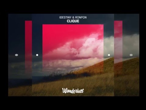 Clique - IDestiny & RonPon