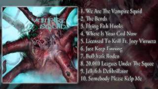Vampire Squid - Vampire Squid (FULL ALBUM 2013/HD)