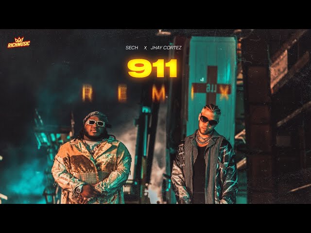 911 von Sech & Jhay Cortez ((jetzt ansehen))
