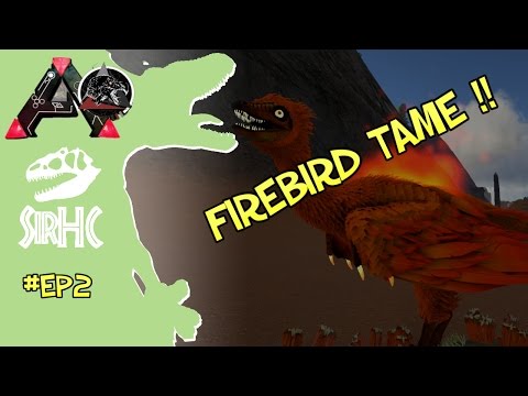 FIREBIRD TAME!! - EP2 - DANSK ARK MODDED EXTINCTION CORE