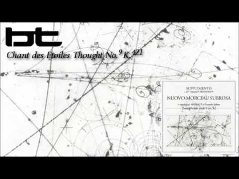 Video thumbnail for Chant des Étoiles Thought No. 9, K 421