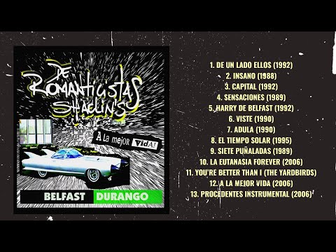 De Romanticistas Shaolin's - A la mejor vida! Belfast - Durango (2006) [Full Álbum]