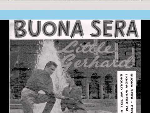 download lagu mp3 mp4 Little Gerhard Buona Sera, download lagu Little Gerhard Buona Sera gratis, unduh video klip Little Gerhard Buona Sera