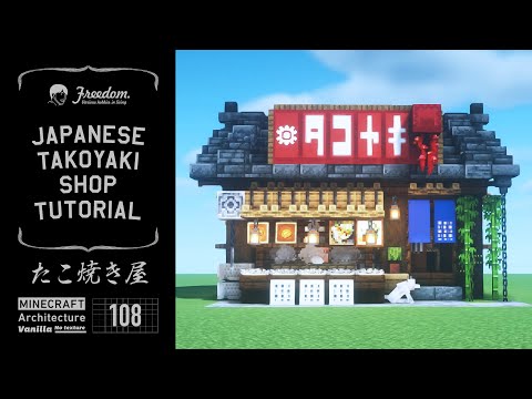 [Minecraft tutorial] A Real Architect Builds a Base in Minecraft / Takoyaki shop #108
