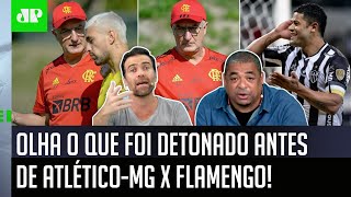 ‘Isso não tem explicação, o Dorival está…’; olha o que foi detonado antes de Atlético-MG x Flamengo