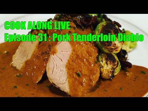 Cook Along Live: Pork Tenderloin Diablo!!