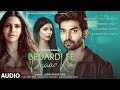 Bedardi Se Pyaar Ka Audio Jubin N Meet B Manoj M Gurmeet C Sherine S Kaashish V Ashish P