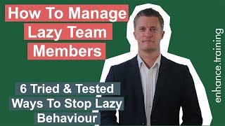 How to Manage Lazy Employees - 6 Ways to Deal With Lazy Employees