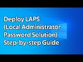How to setup and deploy LAPS (Local Administrator Password Solution)