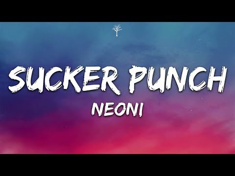 NEONI - Sucker Punch (Lyrics)