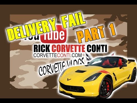 CORVETTE DELIVERY FAIL " PART 1" on  RICK CONTI'S VLOG Video