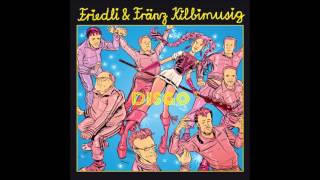 Friedli & Franz Kilbimusig DISGO - Firabebier! (33cl bis 58cl)