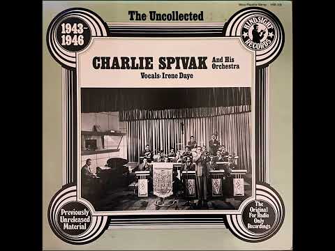 Charlie Spivak And His Orchestra – The Uncollected Charlie Spivak, 1943-1946 – Vinyl (CRC, LP, Album + 2 more), 1977 [r11760796] | Discogs