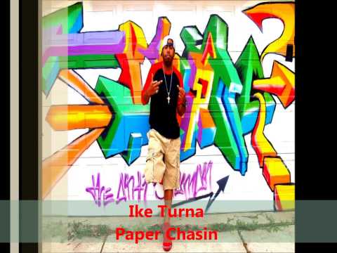 Ike Turna - Paper Chasin