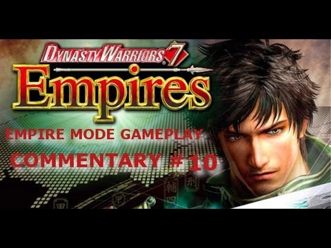 Dynasty Warriors 7 Empires Commentary #10