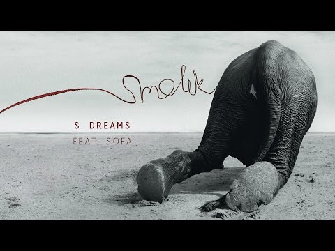 Smolik - S. Dreams feat. Sofa (Official Audio)