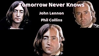 Tomorrow Never Knows John Lennon Phil Collins No AI used