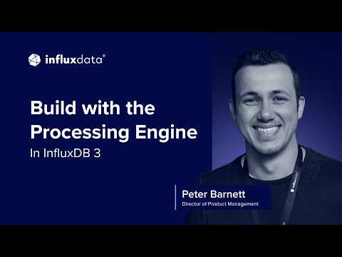 Building with the Processing Engine in InfluxDB 3