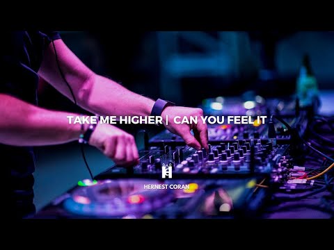 Take Me Higher | Can You Feel It (Axwell Mashup)