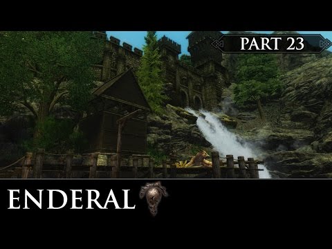 Enderal: The Shards of Order - Part 23