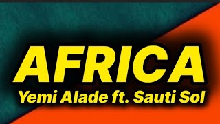 Download lagu Yemi Alade - Africa (lyrics) ft. Sauti Sol mp3 Download lagu Yemi Alade - Africa (lyrics) ft. Sauti Sol mp3